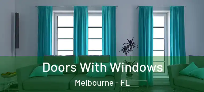  Doors With Windows Melbourne - FL