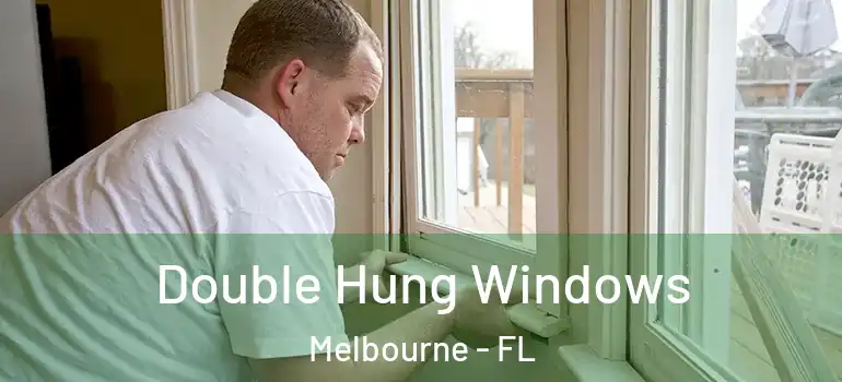  Double Hung Windows Melbourne - FL