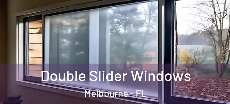  Double Slider Windows Melbourne - FL
