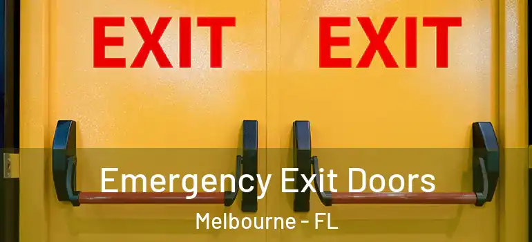  Emergency Exit Doors Melbourne - FL