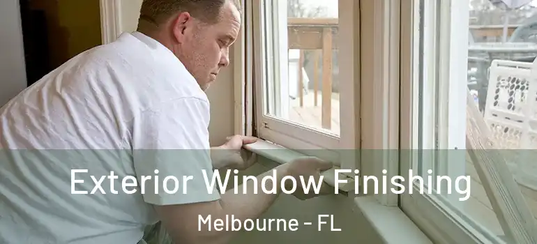  Exterior Window Finishing Melbourne - FL