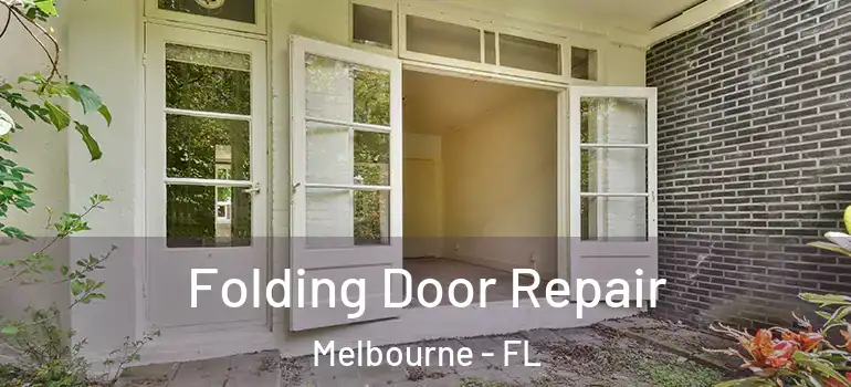  Folding Door Repair Melbourne - FL