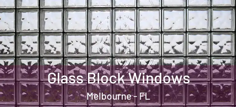  Glass Block Windows Melbourne - FL