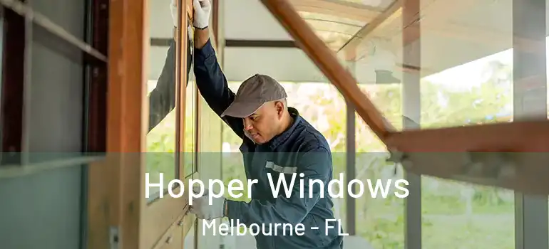  Hopper Windows Melbourne - FL