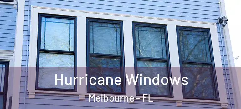  Hurricane Windows Melbourne - FL