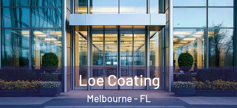  Loe Coating Melbourne - FL