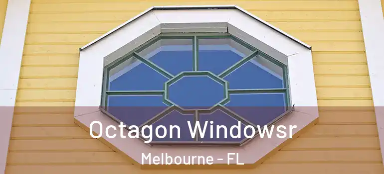  Octagon Windowsr Melbourne - FL