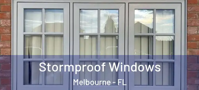  Stormproof Windows Melbourne - FL